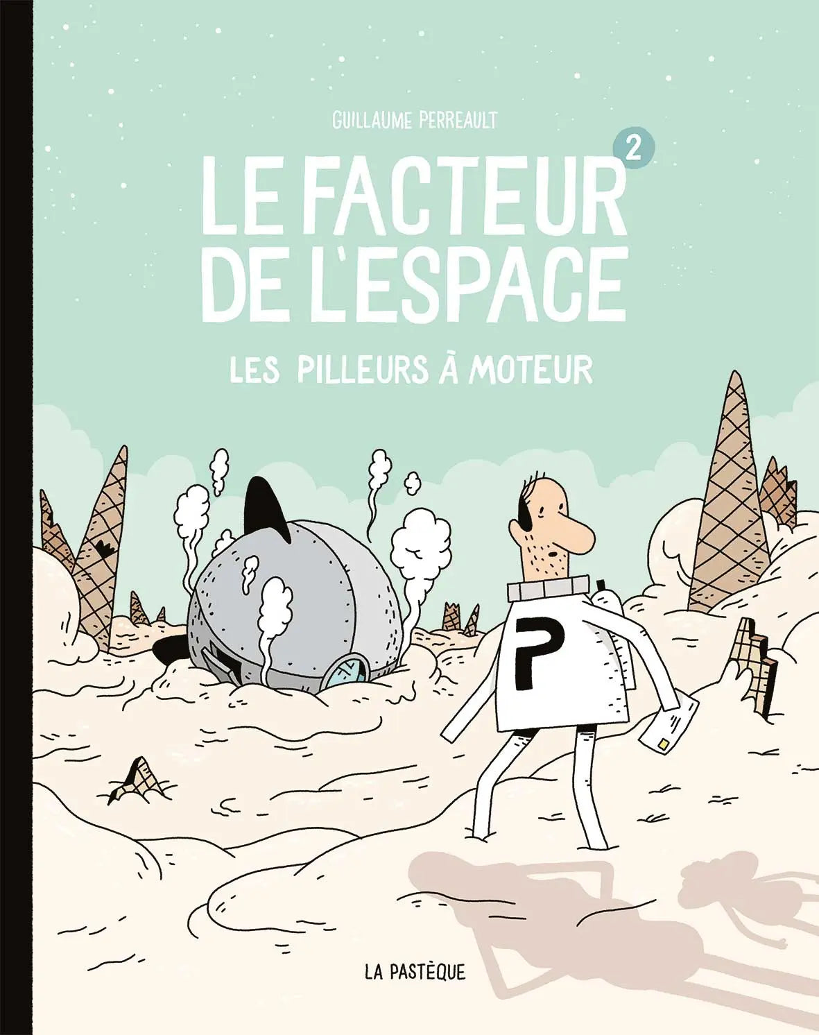 Le facteur de l’espace - Tome 2