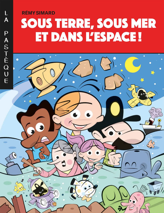Sous mer, sous terre et dans l’espace
