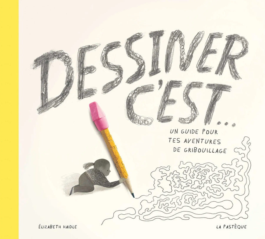 Dessiner, c’est…