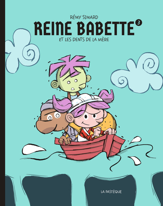 Reine Babette et les dents de la mère